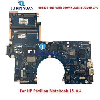 С процесор 940MX 2GB i5-7200U 901578-601 901578-001 дънна Платка За лаптоп HP Pavilion Notebook 15-О дънна Платка на лаптоп DAG34AMB6D0